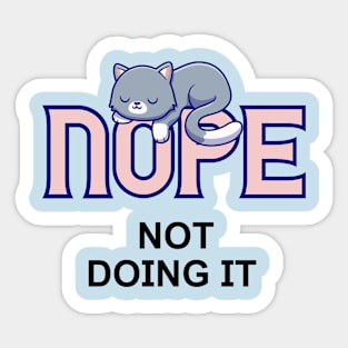 No not doing it Sticker